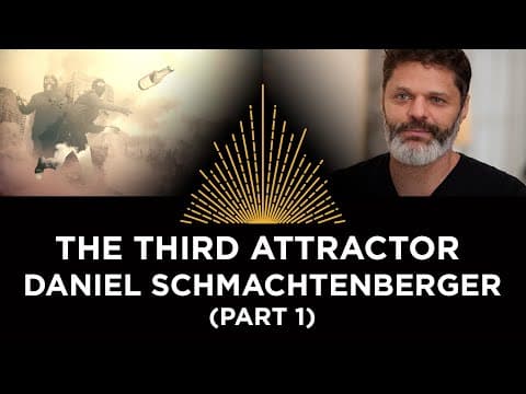 In Search of the Third Attractor, Daniel Schmachtenberger (part 1)