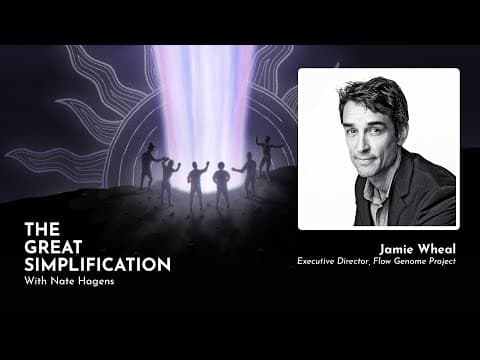 Jamie Wheal: “Neuro-anthropology and Culture Architecture” | The Great Simplification #13