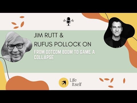 Jim Rutt: From Dotcom Boom to Game A Collapse