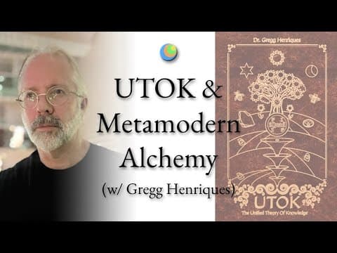 Metamodern Spirituality | UTOK and Metamodern Alchemy (w/ Gregg Henriques)