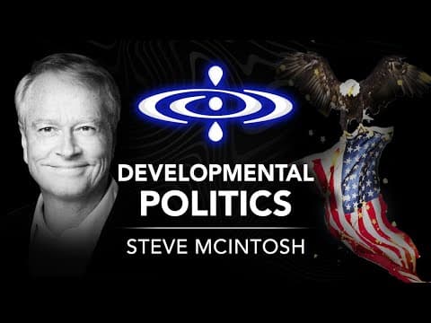 Steve McIntosh - Developmental Politics | Elevating Consciousness Podcast #7