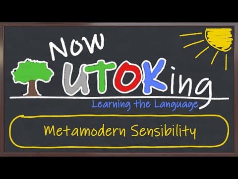 Now UTOKing | 14 | Metamodernism