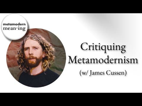 Critiquing Metamodernism (w/ James Cussen)