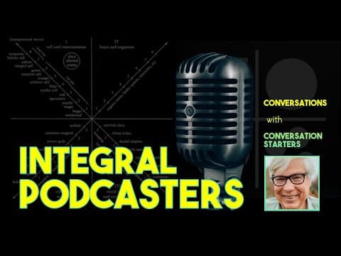 Integral Podcasters (Ep. 20: Jim Rutt)