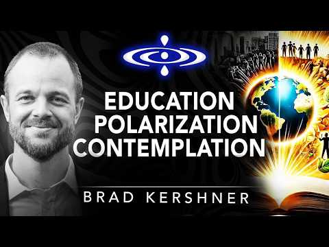 Education in a Time of Meta-Crisis - Brad Kershner | Elevating Consciousness Podcast #55