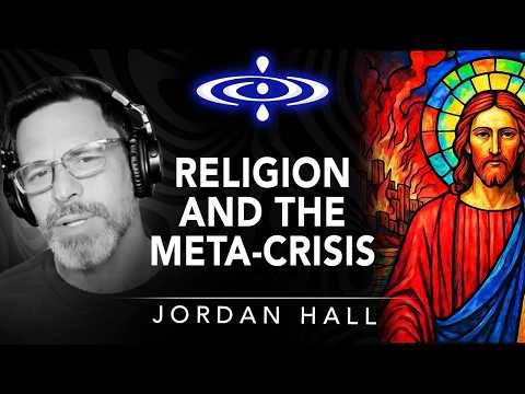 Jordan Hall - Rethinking Religion at the Edge of Collapse | Elevating Consciousness Podcast #57